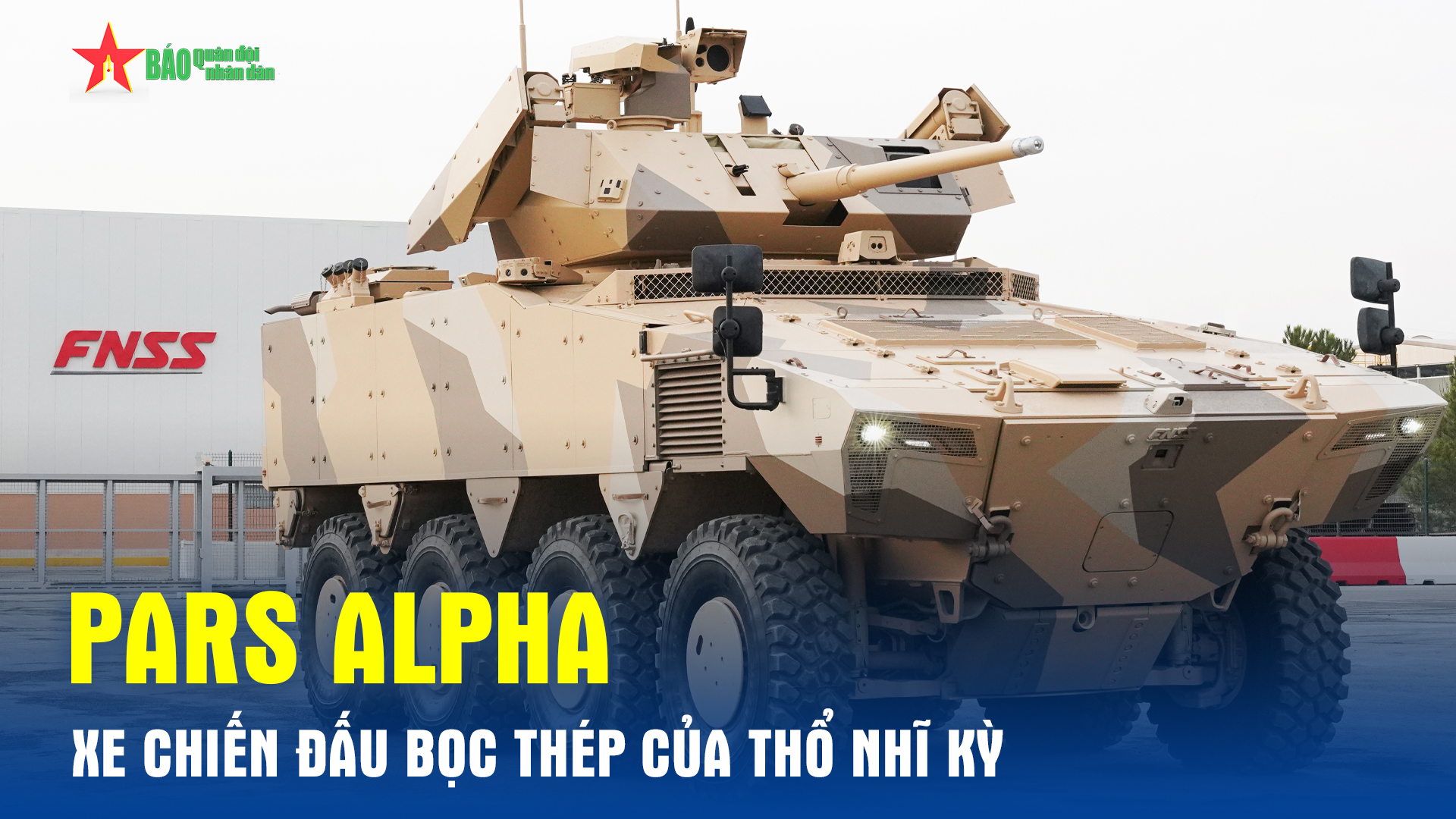 Uy lực xe chiến đấu bọc thép PARS Alpha của Thổ Nhĩ Kỳ